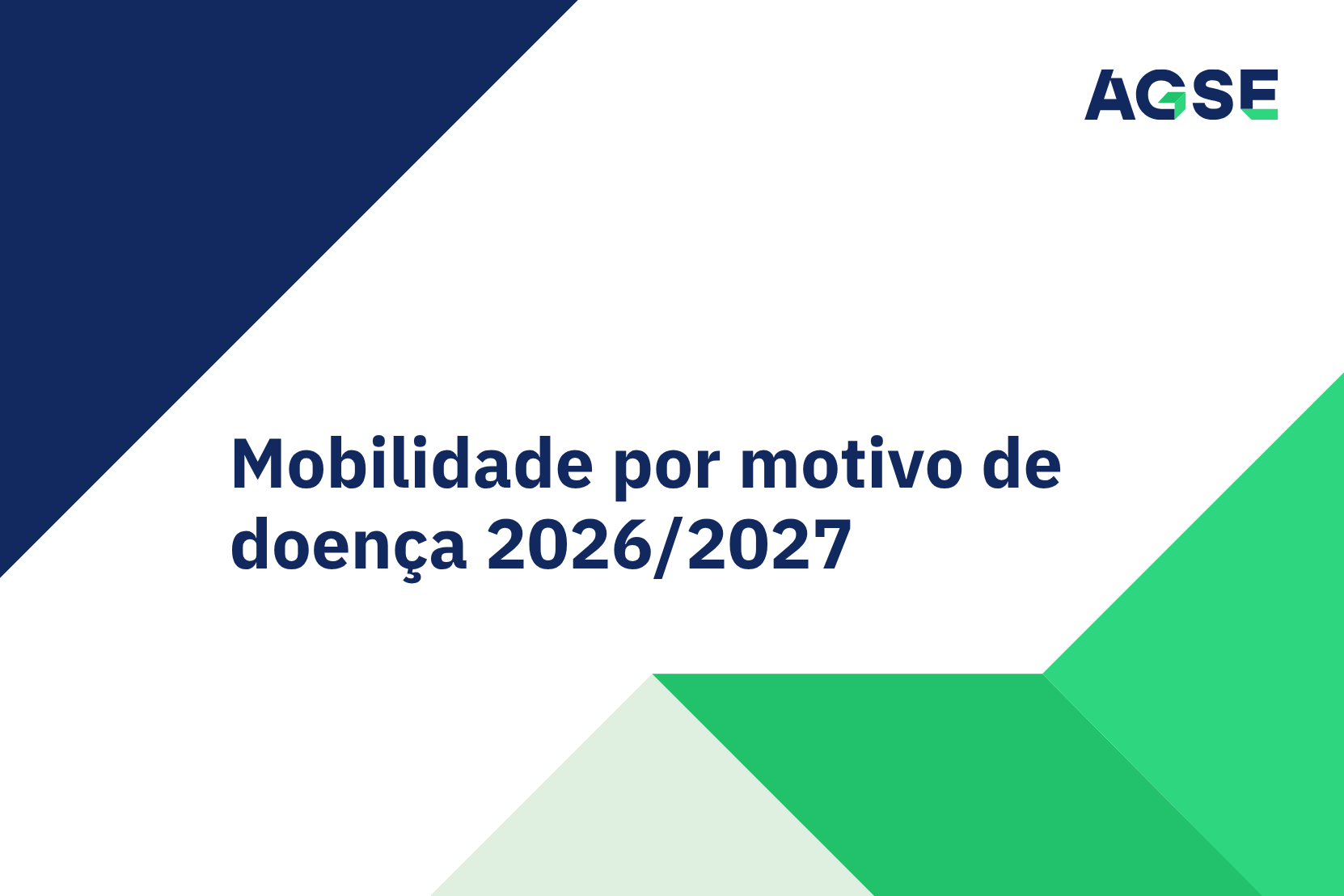 Imagens-AGSE-1687x1108px-72-1_MOBILIDADE_POR_DOENCA_2026-2027